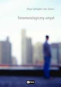 Fenomenologiczny umysł - Gallagher Shaun, Zahavi Dan - książka