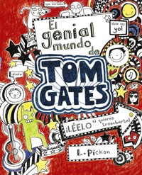 El genial mundo de Tom Gates - Liz Pichon - ebook