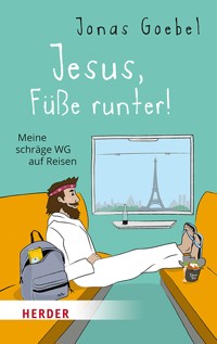 Jesus, Füße runter! - Jonas Goebel - ebook