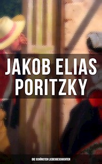 Jakob Elias Poritzky: Die schönsten Liebesgeschichten - Jakob Elias Poritzky - ebook