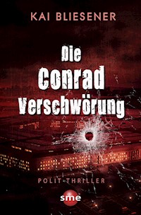 Die Conrad Verschwörung - Kai Bliesener - ebook