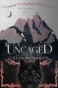 Uncaged - Celia McMahon - ebook