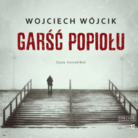 Garść popiołu - Wojciech Wójcik - ebook + audiobook + książka