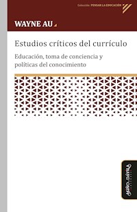 Estudios críticos del currículo - Wayne Au - ebook