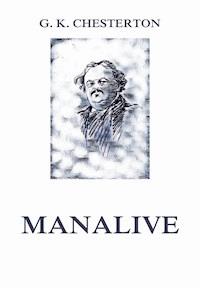 Manalive - Gilbert Keith Chesterton - ebook