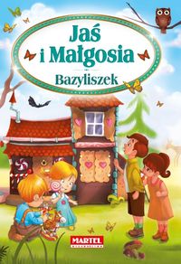 Jaś i Małgosia / Bazyliszek -  - książka