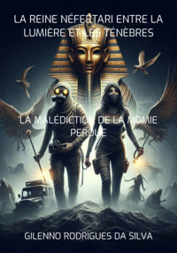 La Reine Néfertari Entre La Lumière Et Les Ténèbres - Gilenno Rodrigues Da Silva - ebook