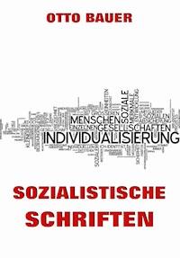 Sozialistische Schriften - Otto Bauer - ebook
