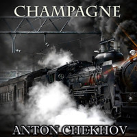 Champagne - Anton Chekhov - audiobook