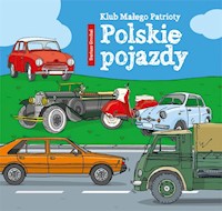 Klub Małego Patrioty Polskie pojazdy - Grochal Dariusz - książka