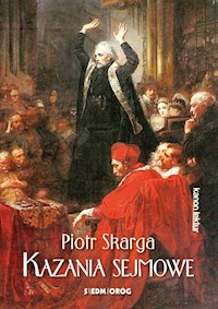 Kazania sejmowe - Piotr Skarga - ebook + audiobook + książka