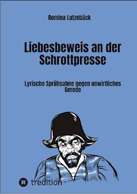 Liebesbeweis an der Schrottpresse - Romina Lutzebäck - ebook