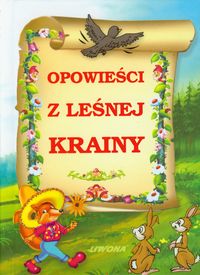 Opowieści z leśniej krainy -  - książka