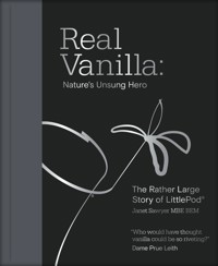 Real Vanilla: Nature's Unsung Hero - Janet Sawyer - ebook