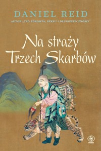 Na straży Trzech Skarbów - Reid Daniel - ebook + książka