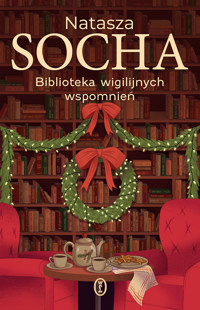 Biblioteka wigilijnych wspomnień (barwione brzegi) - Natasza Socha - książka