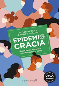Epidemiocracia - Javier Padilla Bernáldez - ebook