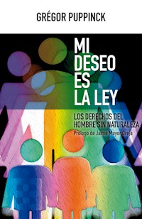 Mi deseo es la ley - Puppinck Grégor - ebook
