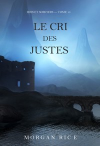 Le Cri des justes (Rois et sorciers — tome 13) - Rice Morgan - ebook