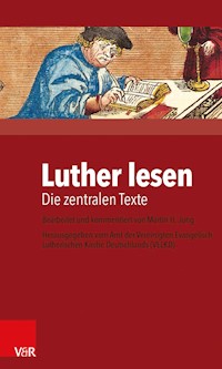 Luther lesen - Martin H. Jung - ebook