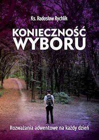 Konieczność wyboru - ks. Radosław Rychlik - ebook