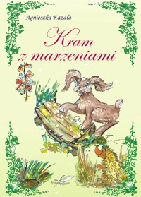 Kram z marzeniami - Agnieszka Kazała - ebook + audiobook + książka