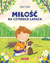 Miłość na czterech łapach - Jakub Tylman - książka