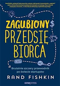 Zagubiony przedsiębiorca - Fishkin Rand - książka