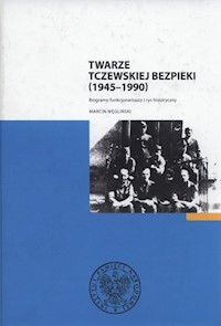 Twarze tczewskiej bezpieki (1945-1990) - Węgliński Marcin - książka