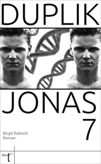 Duplik Jonas 7 - Birgit Rabisch - ebook