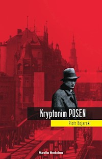 Kryptonim Posen - Piotr Bojarski - ebook + audiobook + książka
