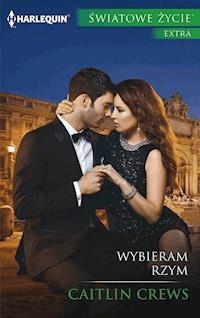 Wybieram Rzym - Caitlin Crews - ebook
