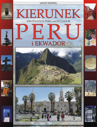 Kierunek Peru i Ekwador - Jakub Wróbel - ebook