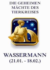 Die geheimen Mächte des Tierkreises - Der Wassermann - Jürgen Beck - ebook