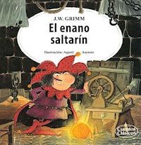 El enano saltarín - Jacob y Wilhelm Grimm - ebook