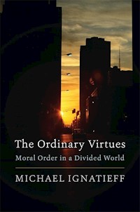 Ordinary Virtues - Ignatieff Michael - książka
