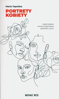 Portrety kobiety - Topolska Maria - ebook + książka