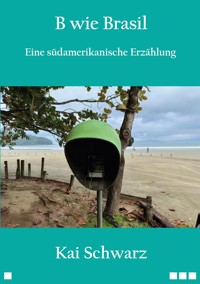 B wie Brasil - Kai Schwarz - ebook