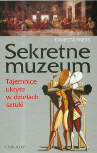 Sekretne Muzeum - Frers Ernesto - książka