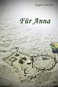 Für Anna - Brigitte Krächan - ebook
