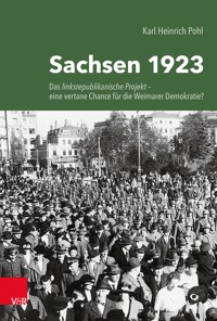Sachsen 1923 - Karl Heinrich Pohl - ebook