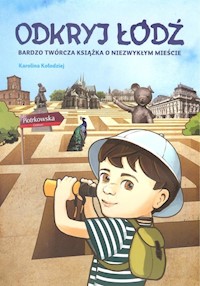 Odkryj Łódź - Karolina Kołodziej - książka