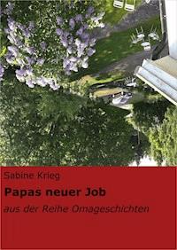 Papas neuer Job - Sabine Krieg - ebook