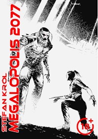 Megalopolis 2077 - Król Stefan - ebook + audiobook + książka
