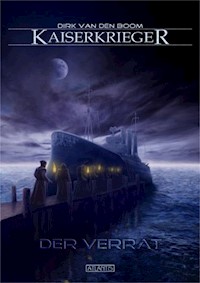 Kaiserkrieger 2: Der Verrat - Dirk van den Boom - ebook