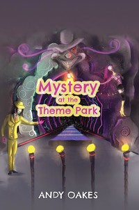 Mystery at the Theme Park - Andrew Oakes - ebook