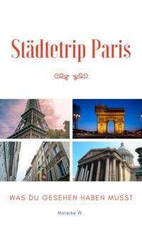 Städtetrip Paris - Mareike W. - ebook