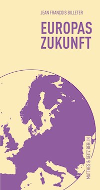 Europas Zukunft - Jean François Billeter - ebook