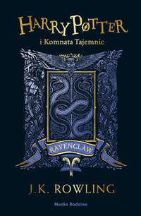 Harry Potter i Komnata Tajemnic (Ravenclaw) - JK Rowling - książka