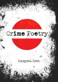 Crime Poetry - Kott Margota - ebook